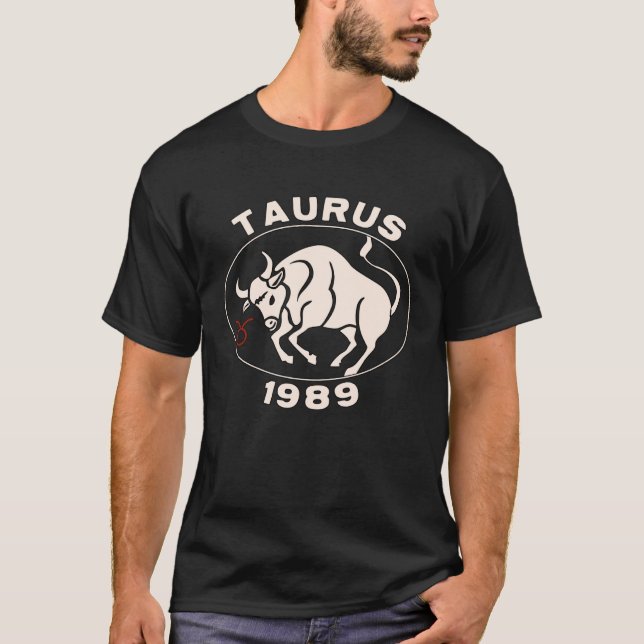 Horoscope Zodiac Sign Bull Taurus 1989 T-Shirt (Front)