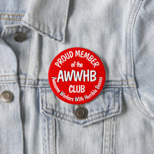 Horrible boss motto v1.1 3 inch round button
