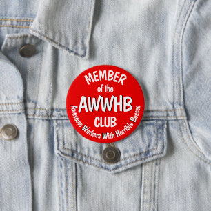 Horrible boss motto v1 3 inch round button