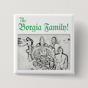 Horrible Histories Borgia Family 2 Inch Square Button