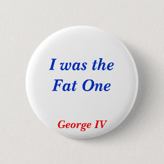 Horrible Histories Fat One 2 Inch Round Button