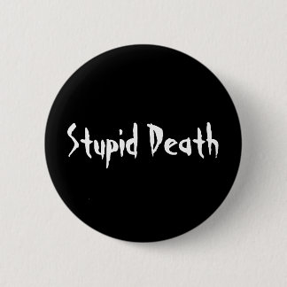 Horrible Histories Stupid Death 2 Inch Round Button