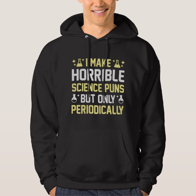 Horrible Science Puns Hoodie (Front)
