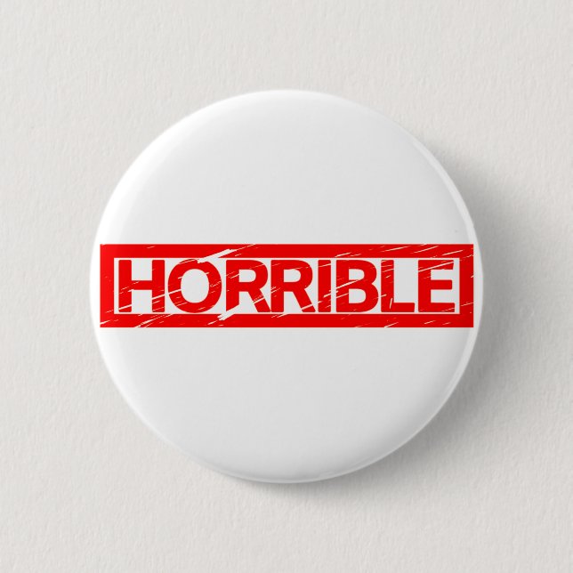 Horrible Stamp 2 Inch Round Button (Front)
