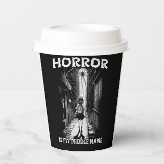 Horror Is My Middle Name Paper Cups