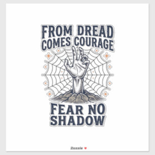 Horror Motivation Shirt With Undead Courage Quote