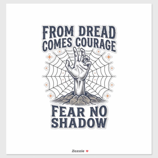 Horror Motivation Shirt With Undead Courage Quote (Sheet)