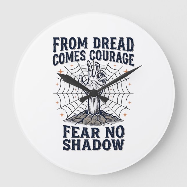 Horror Motivation Shirt With Undead Courage Quote Large Clock (Front)