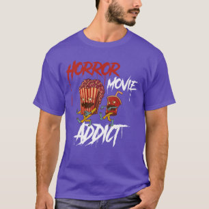 Horror Movie Addict gift T-Shirt