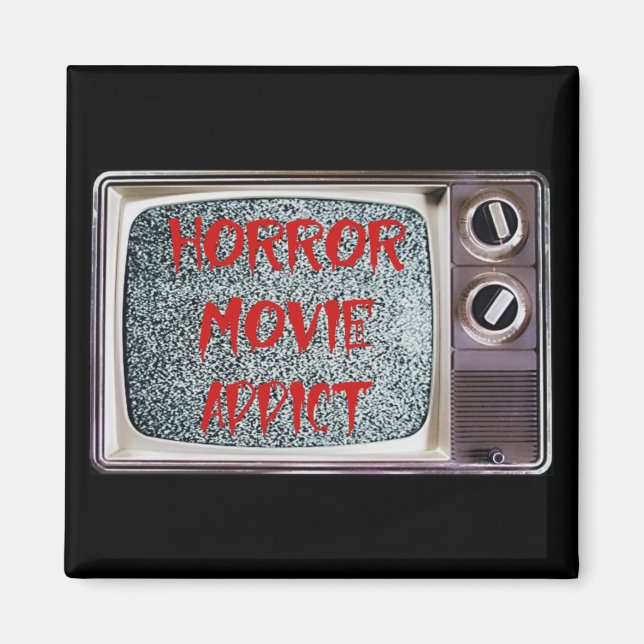 Horror Movie Addict Magnet (Front)