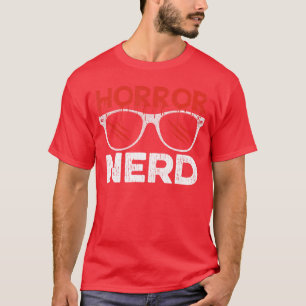 Horror Nerd Design for a Horror Movie Fan family T-Shirt