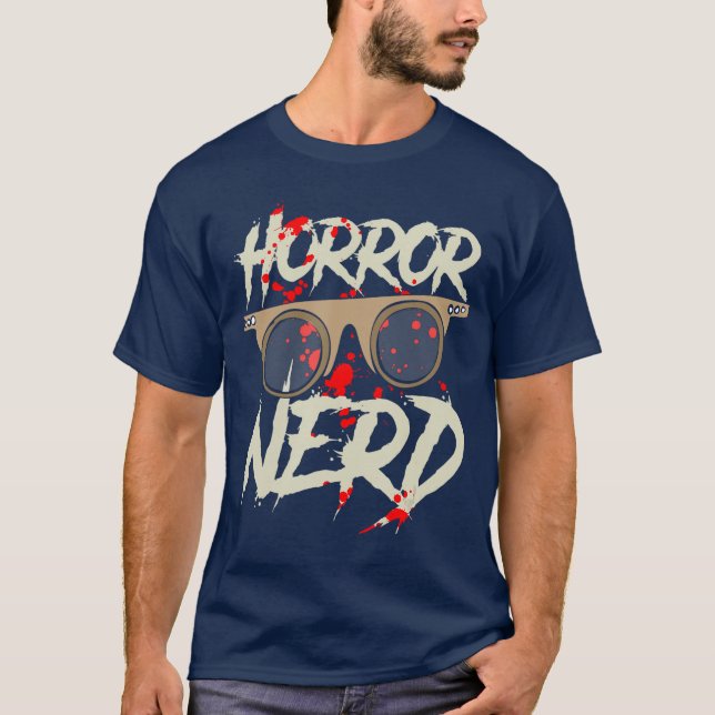 Horror Nerd Horror Movie girl T-Shirt (Front)