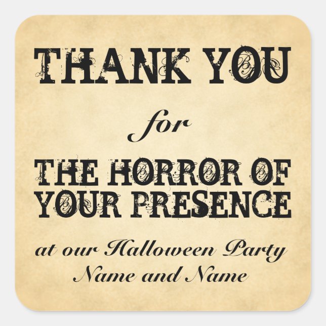 Horror of Your Presence. Halloween Party Favour Square Sticker (Front)