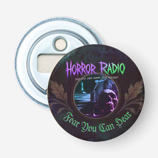 Horror Radio Fear You Can Hear bottle opener