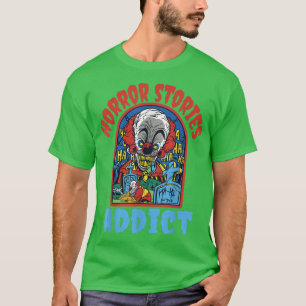 Horror Stories Scary Movies Addict Halloween Evil T-Shirt