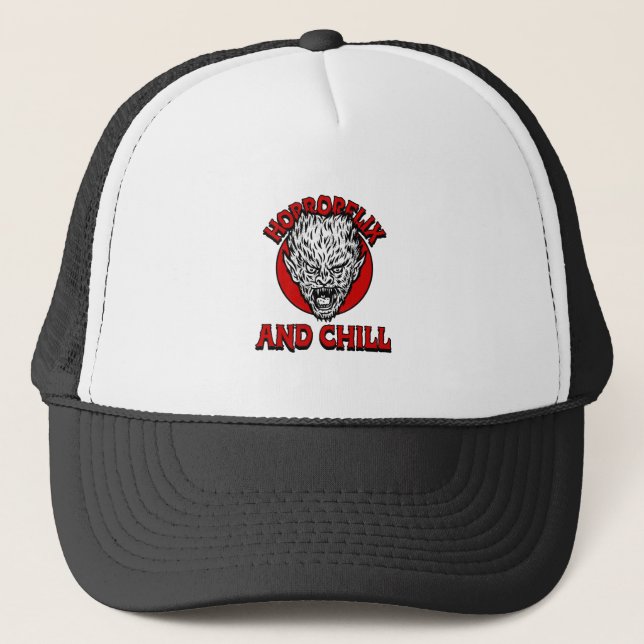 Horrorflix And Chill  Trucker Hat (Front)