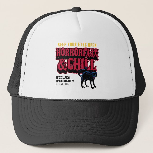 Horrorflix And Chill  Trucker Hat (Front)