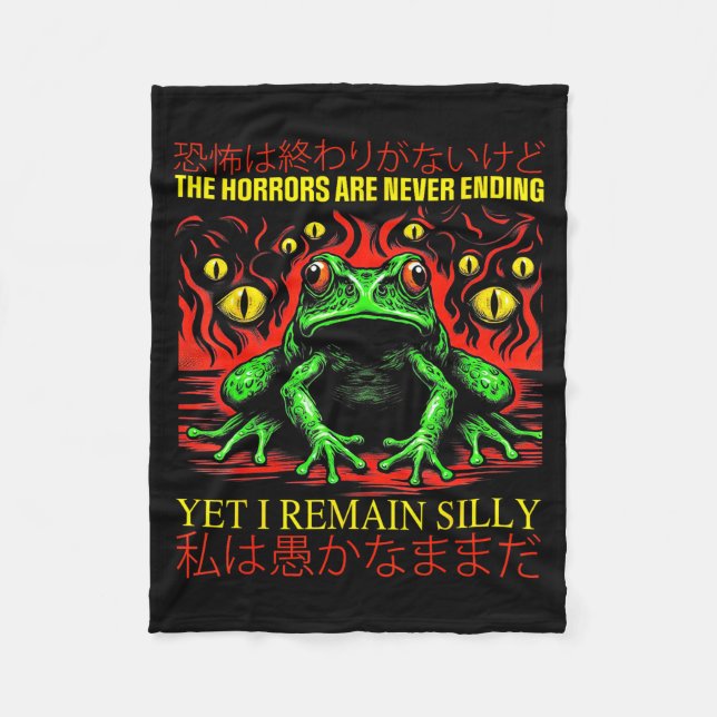 Horrors Are Never Ending Yet I Remain Silly Japane Fleece Blanket (Front)