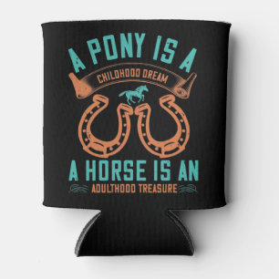 Horse - A Pony Is A Childhood Dream Can Cooler