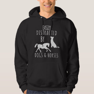 horse and dog lovers Easily Distracted By Dogs And Hoodie