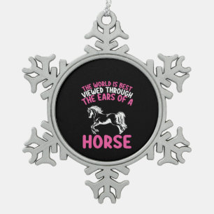 Horse Art The World Is Best Viewed Though Snowflake Pewter Christmas Ornament