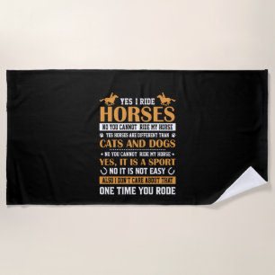 Horse Art Yes I Ride Horses Beach Towel