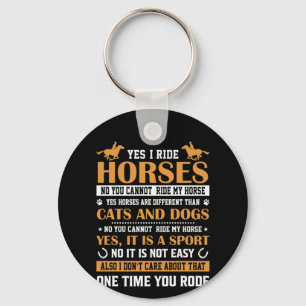 Horse Art Yes I Ride Horses Keychain