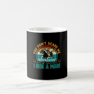 Horse Art You Don't Scare Me Coffee Mug