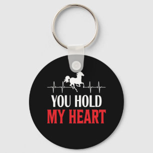 Horse Art You Hold My Heart Keychain
