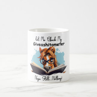Horse Book Let Me Check My Giveashitometer Coffee Mug