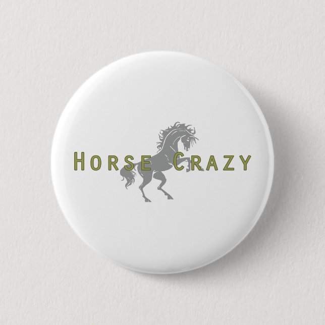 Horse Crazy 2 Inch Round Button (Front)