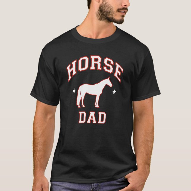 Horse Dad 2 T-Shirt (Front)