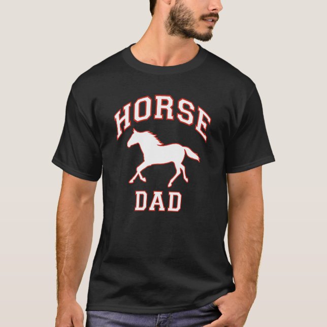 Horse Dad 4 T-Shirt (Front)