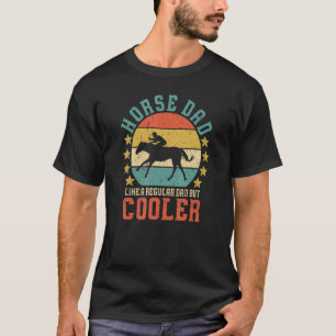 Horse Dad Horseback Riding Father's Day Gift T-Shirt