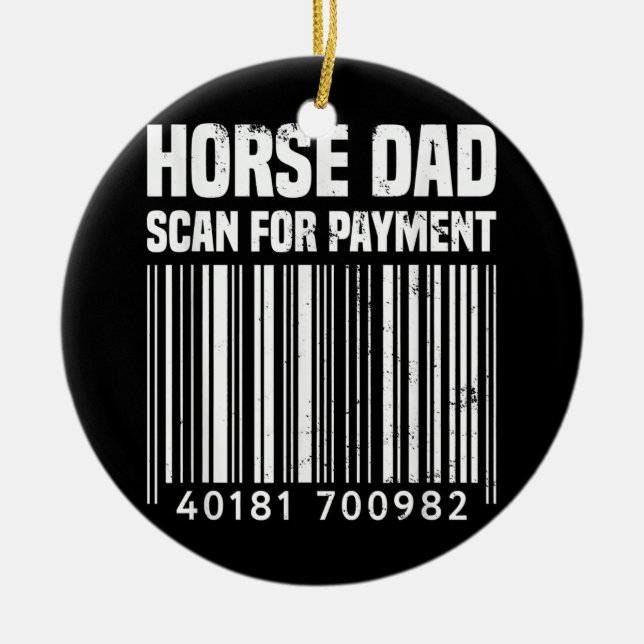 Horse Dad Scan For Payment Equestrian Dad Horse Ceramic Ornament (Front)