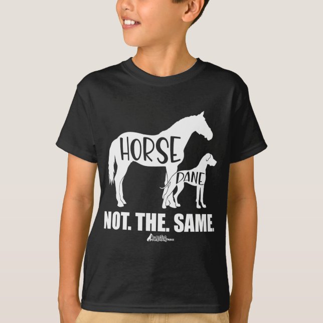 Horse Dane Not The Same, Great Dane, Funny dog Lov T-Shirt (Front)