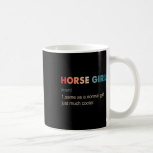 Horse Girl Definition Funny Equestrian Gift Horseb Coffee Mug