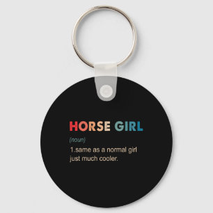 Horse Girl Definition Funny Equestrian Gift Horseb Keychain