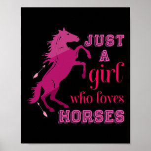 Horse Girls Women Gift Just A Girl Who Loves Horse Poster