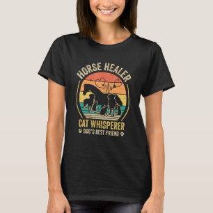 Horse Healer Cat Whisperer Dog's Best Friend Veter T-Shirt