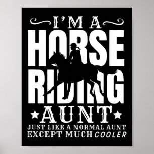 Horse Horseback Riding Aunt Normal But Cooler Aunt Poster