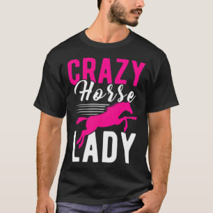 Horse Horses Funny Gift Riding Gift horse sayings T-Shirt