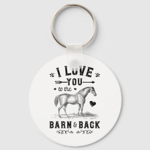 Horse I Love You To The Barn And Back Girls Horseb Keychain