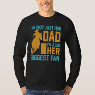 Horse I'm Not Just Her Dad I'm Also Her Biggest Fa T-Shirt