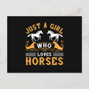 Horse - Just A Girl Who Loves Horses Postcard