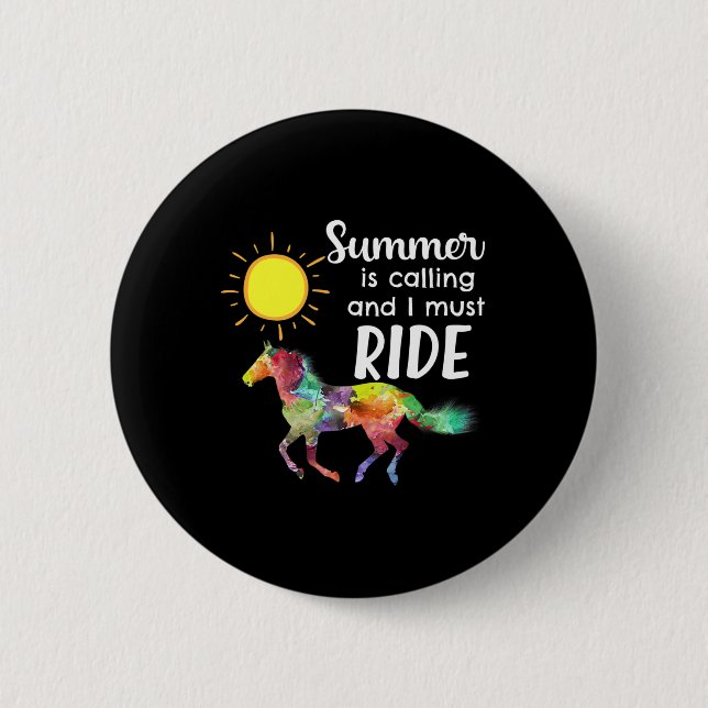 Horse Lover Equestrian Horseback Riding Summer Vac 2 Inch Round Button (Front)