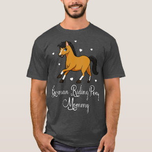 Horse Lover German Riding Pony Mommy T-Shirt