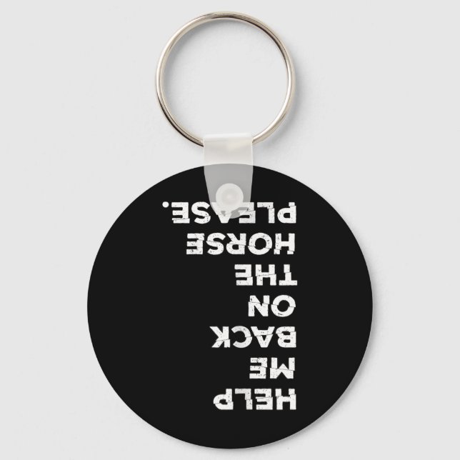 Horse Lover Horseck Riding Put Me Ck On My Horse  Keychain (Front)