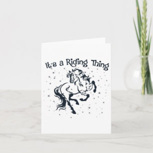 Horse Lover Its A Riding Thing Horseback Teen Girl Card