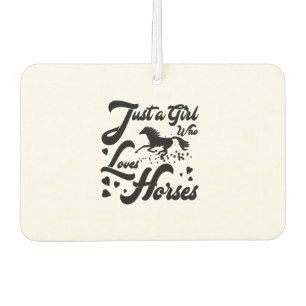 Horse Lover Just a Girl Who Loves Horses Air Freshener